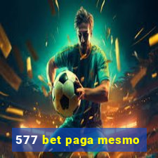 577 bet paga mesmo